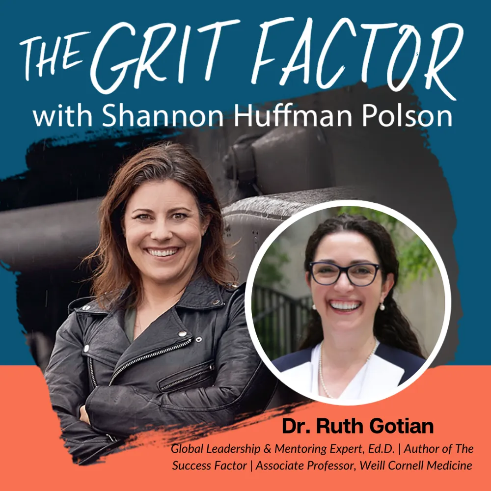 The Grit Factor podcast episode art with guest Dr. Ruth Gotian